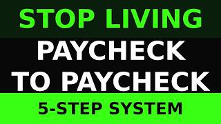 How to Stop Living Paycheck to Paycheck (5-Step System)