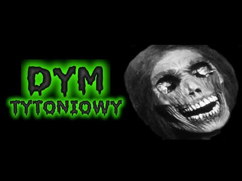 Creepypasta - Dym tytoniowy (Lektor PL)