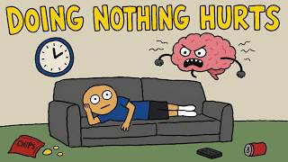 Why Your Brain Hates Doing Nothing