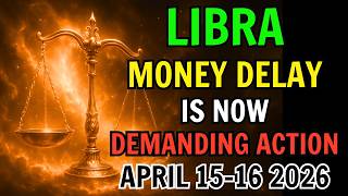 LIBRA ♉ 💸 THE MONEY YOU KEPT PUTTING OFF IS NOW DEMANDING YOUR MOVE 💰 APRIL 15–16 2026 🔥 #HOROSCOPE