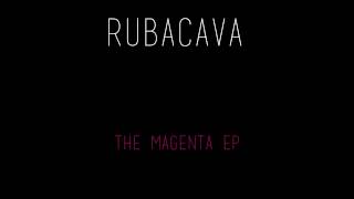 Rubacava - End Of April