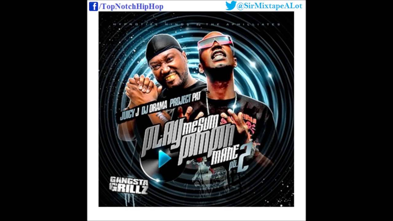 Juicy J & Project Pat Lil Freak (Play Me Some Pimpin Mane 2) YouTube