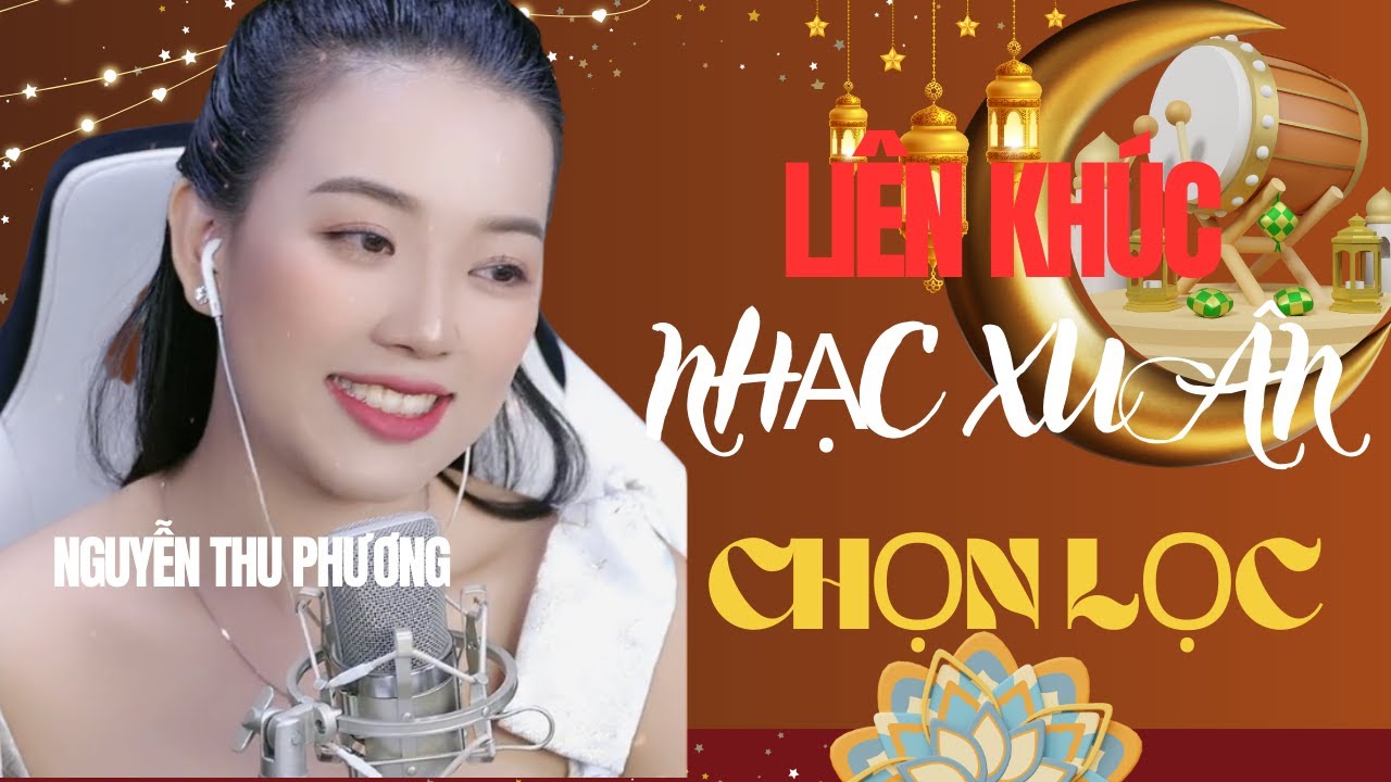 LK NHẠC XUÂN REMIX - CHÚC TẾT 2026 TRIỆU VIEW CỦA NGUYỄN THU PHƯƠNG