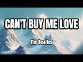 CAN T BUY ME LOVE LYRICS The Beatles