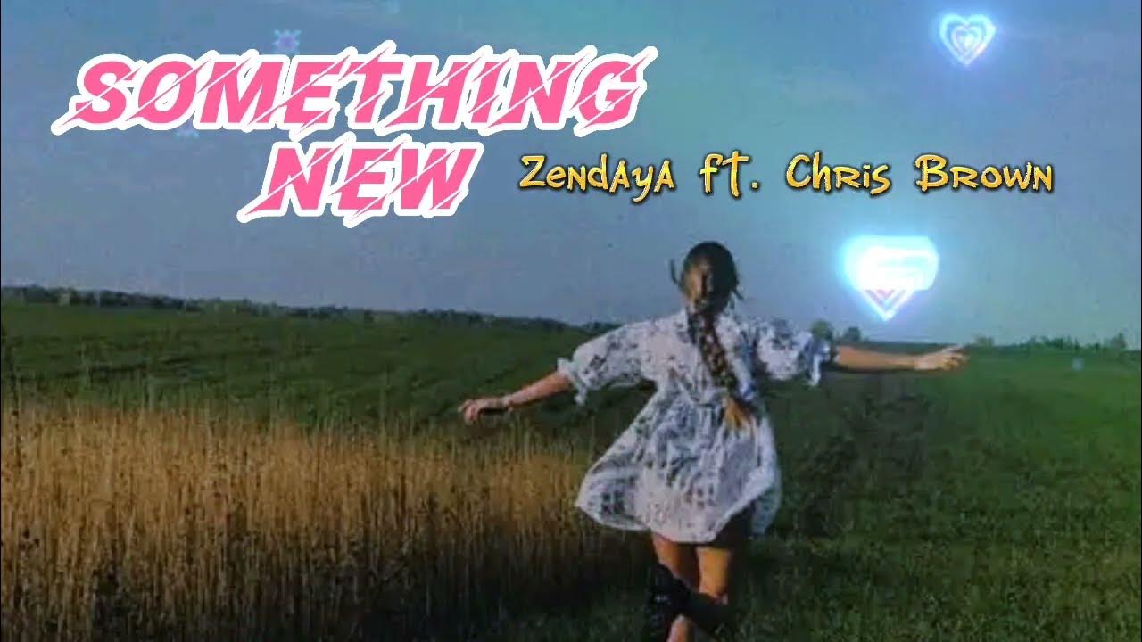 Something New - Zendaya feat Chris Brown (Audio + Lyrics) HQ - YouTube