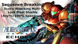 Screw Attacking Multi-Lock Blast Shields (Metroid Prime 2: Echoes Speedruns)