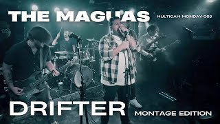 MultiCam Monday 053 - The Maguas - Drifter (Montage Edition)