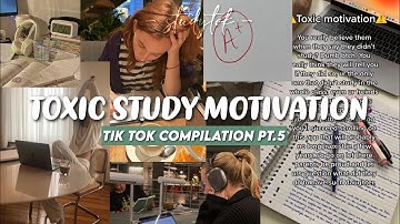 TOXIC STUDY MOTIVATION | Tik Tok Compilation #5 | #studymotivation #toxicmotivation #studytok