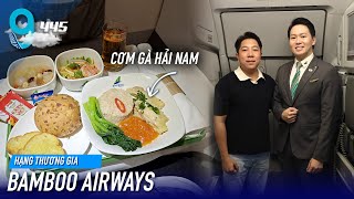 [M9] #445: Bất ngờ về suất ăn khi bay lại Bamboo Airways: Cơm gà Hải Nam, hủ tiếu Thái | Yêu Máy Bay