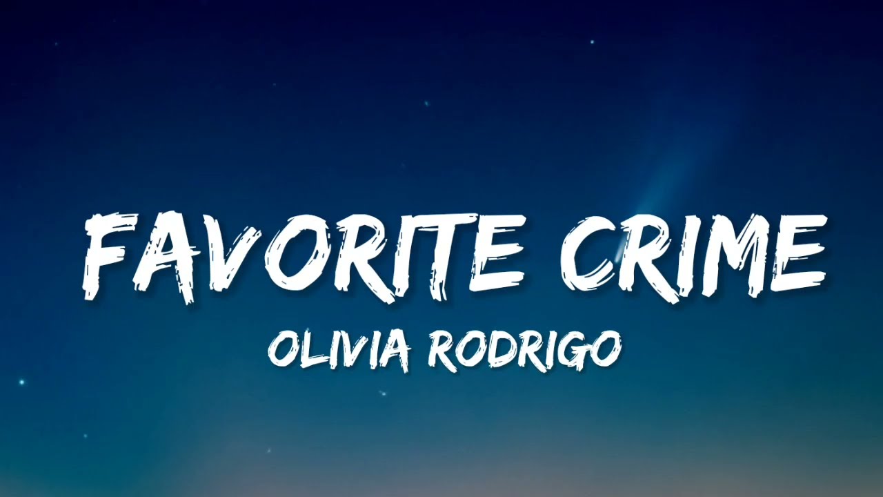 olivia-rodrigo-favorite-crime-lyrics-youtube