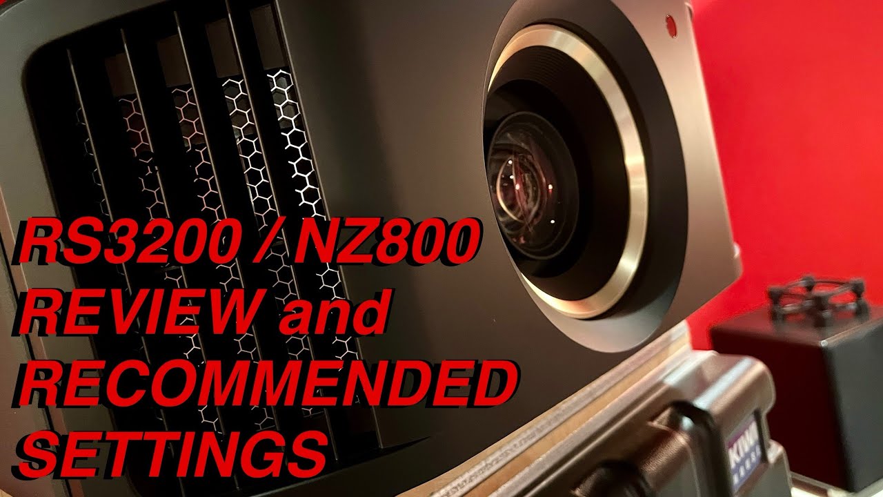 JVC DLA RS3200 NZ800 Unboxing Review and Recommended Settings