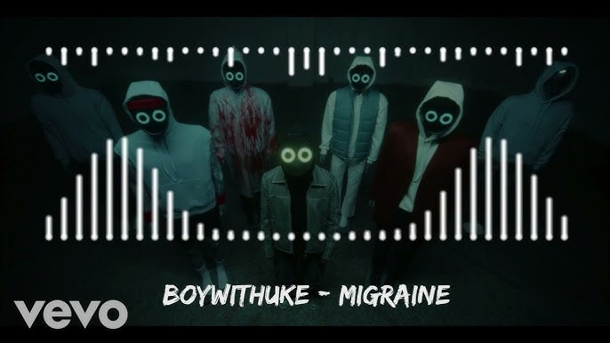 BoyWithUke - Migraine 