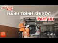 HÀNH TRÌNH SHIP BỘ MÁY CHO ANH ZAI Ở NAM TỪ LIÊM HÀ NỘI!!! PART 101