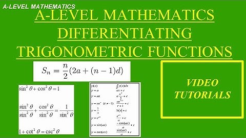 A-level Maths Differentiation of trigonometric functions
