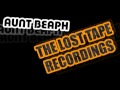 Aunt Beaph Lost Tape Recordings My Ass Is Round