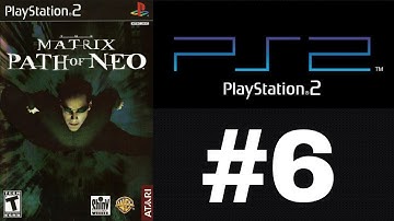 The Matrix: Path Of Neo Walkthrough Part 6 [PS2]