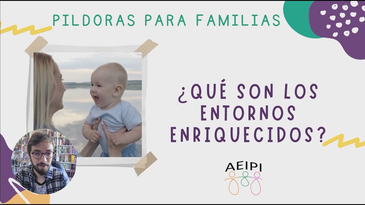 Minipíildora 22 ¿Qué son los entornos enriquecidos?