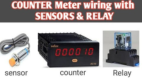 Counter Meter connection with sensors (npn pnp)and Relay | counter meter operation without sensors