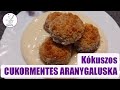 Cukormentes kókuszos aranygaluska 🥥💚 teljes kiőrlésű liszttel
