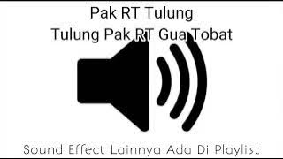 Sound Effect Pak RT Tulung Tulung Pak RT Gua Tobat