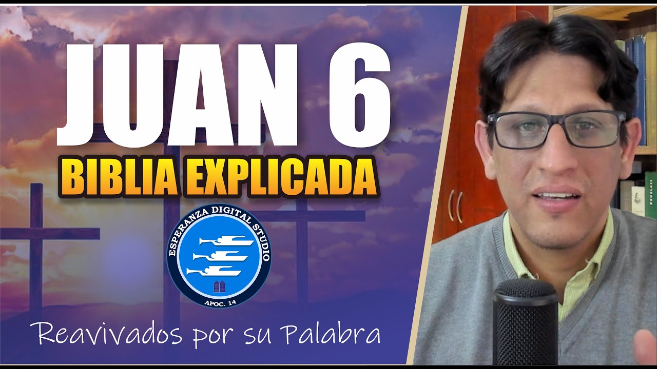 ✅ JUAN 6 - EXPLICADO 🔥 | Reavivados por su Palabra || 12 DE OCTUBRE 2024