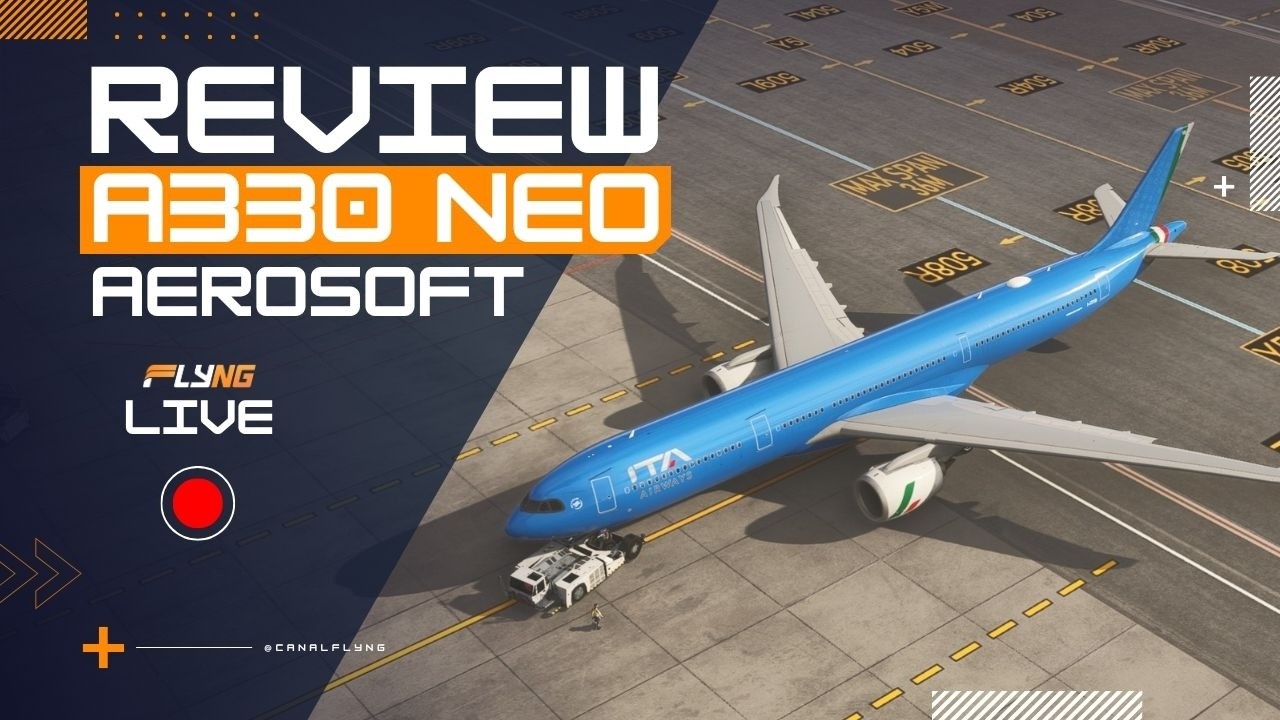 🔴A330neo Aerosoft em PRIMEIRA MÃO no Microsoft Flight Simulator 2024!