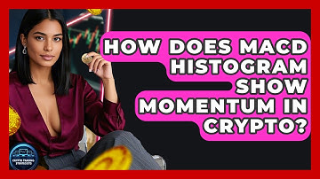 How Does MACD Histogram Show Momentum In Crypto? - Crypto Trading Strategists