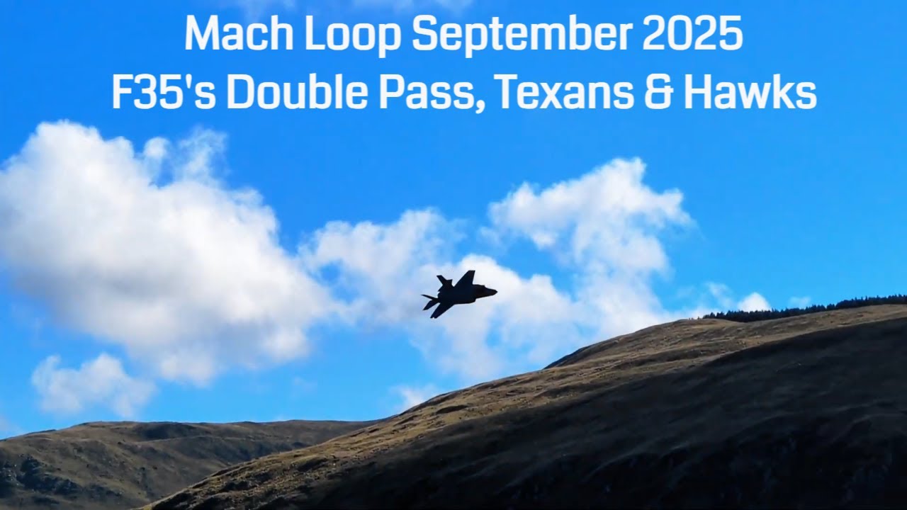 Mach Loop September 2025:  F35's Double Pass, Texans & Hawks
