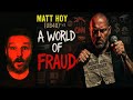 A World Of Fraud Matt Hoy S Stand Against Corruption And Control A World Of Fraud Matt Hoy S Stand Against Corruption And Control
