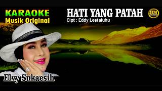 Download lagu KARAOKE II HATI YANG PATAH II ELVY SUKAESIH #karaoke #dangdut #original
