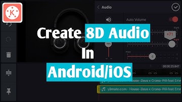 How To Create 8D Audio In Android/iOS | Kinemaster Tutorial