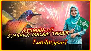 TAKBIR KELILING DENGAN KEMBANG API YANG SPEKTAKULER !! LANDUNGSARI - PEKALONGAN KOTA