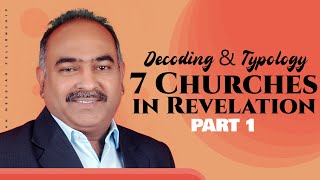 Decoding U0026 Typology Of 7 Churches In Revelation  Part 1  Tamil  Hindi  Bro Walter Pandian