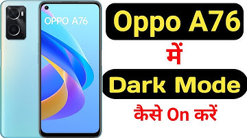 How to enable dark mode in Oppo A76 || Oppo A76 me dark mode kaise on kare ||