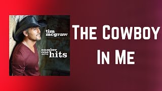 Tim McGraw - The Cowboy In Me (Lyrics) Resimi