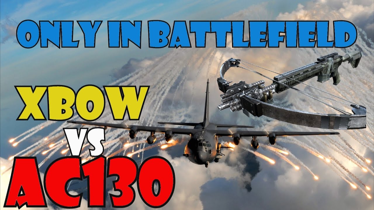 Battlefield 4 - XBOW vs AC130