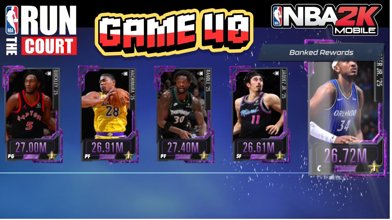 GAME 40 GAMEPLAY IN NBA 2K MOBILE RUN THE COURT- Tuff To Beat for Aracana Card Rewards