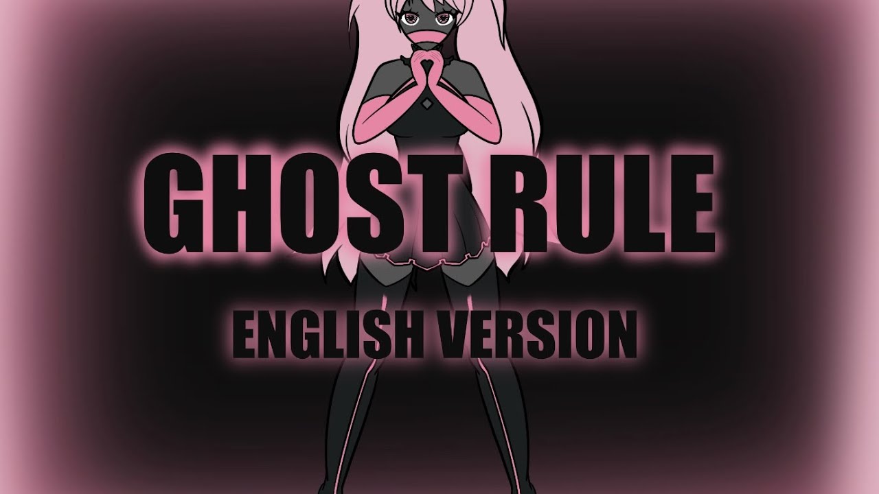 Ghost Rule~ English Version