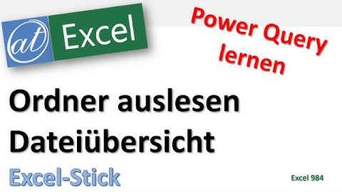 Ordner auslesen - alle Dateien listen - Power Query lernen - Excel