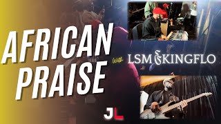 HOT AFRICAN PRAISE WITH SMJ@samuelgiveson \u0026 KINGFLO || LSM BANDCAM #africanpraise #logicchurch