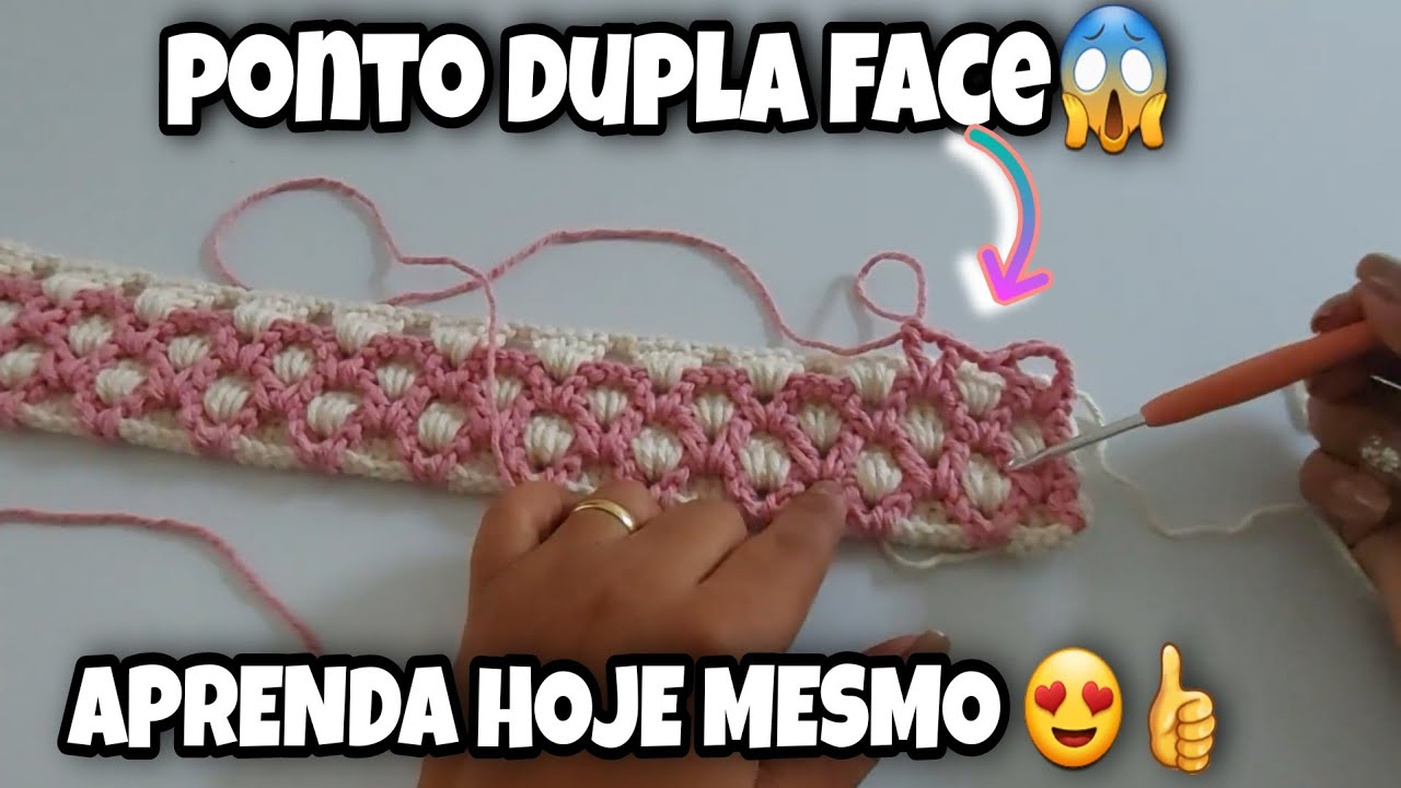 APRENDA O PONTO DUPLA FACE EM CROCHÊ -PASSO A PASSO
