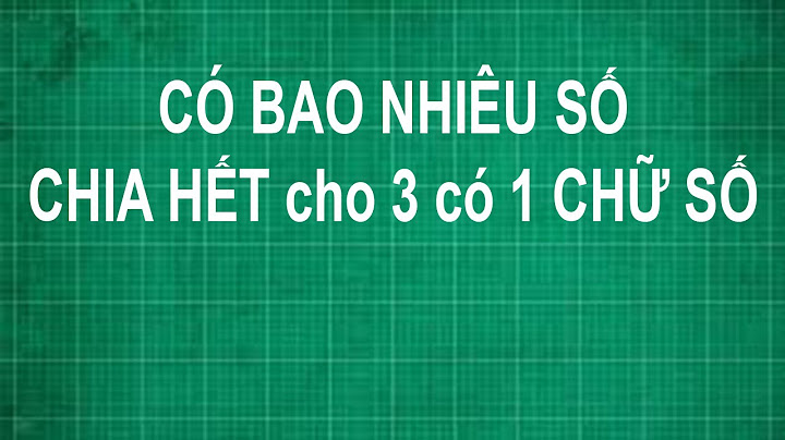 Tổng không chia hết cho 3 có bao nhiêu con