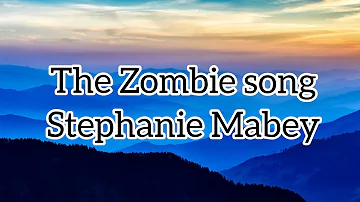Stephanie mabey - the zombie song (Lyrics) ( from frist kill season 1)