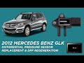 Differential Pressure Sensor Replacement & DPF Regeneration (Feat. 2012 Mercedes Benz GLK)