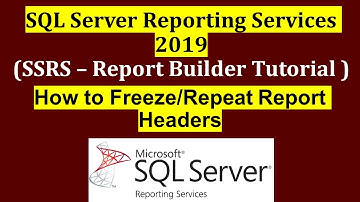How To Freeze OR Repeat Report Headers in SSRS - Part 6
