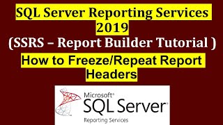 How To Freeze OR Repeat Report Headers in SSRS - Part 6