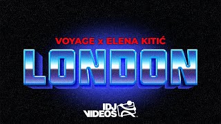 Voyage X Elena - London (Official Video)