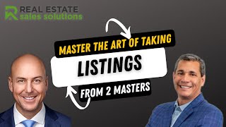 Real Estate Listing Agent - Master The Art Of Taking Listings