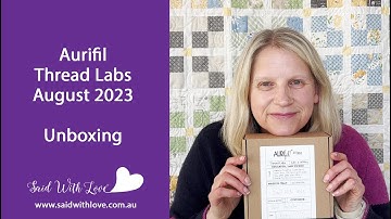 Aurifil Thread Labs August 2023 subscription box