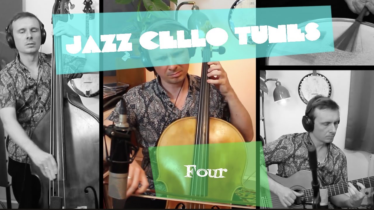 JAZZ CELLO TUNES: Four